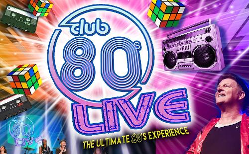 Poster for Club 80s Live