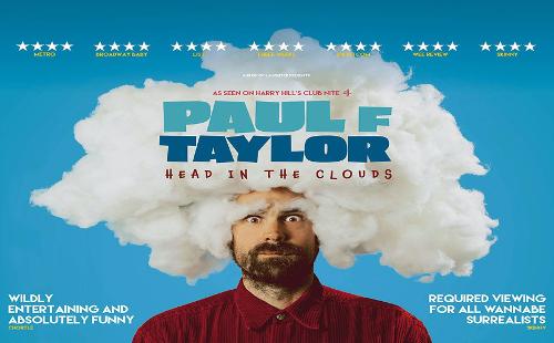 Poster for Paul F Taylor - Head in the Clouds