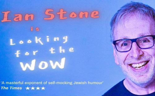 Poster for Ian Stone is ''Looking for the Wow''