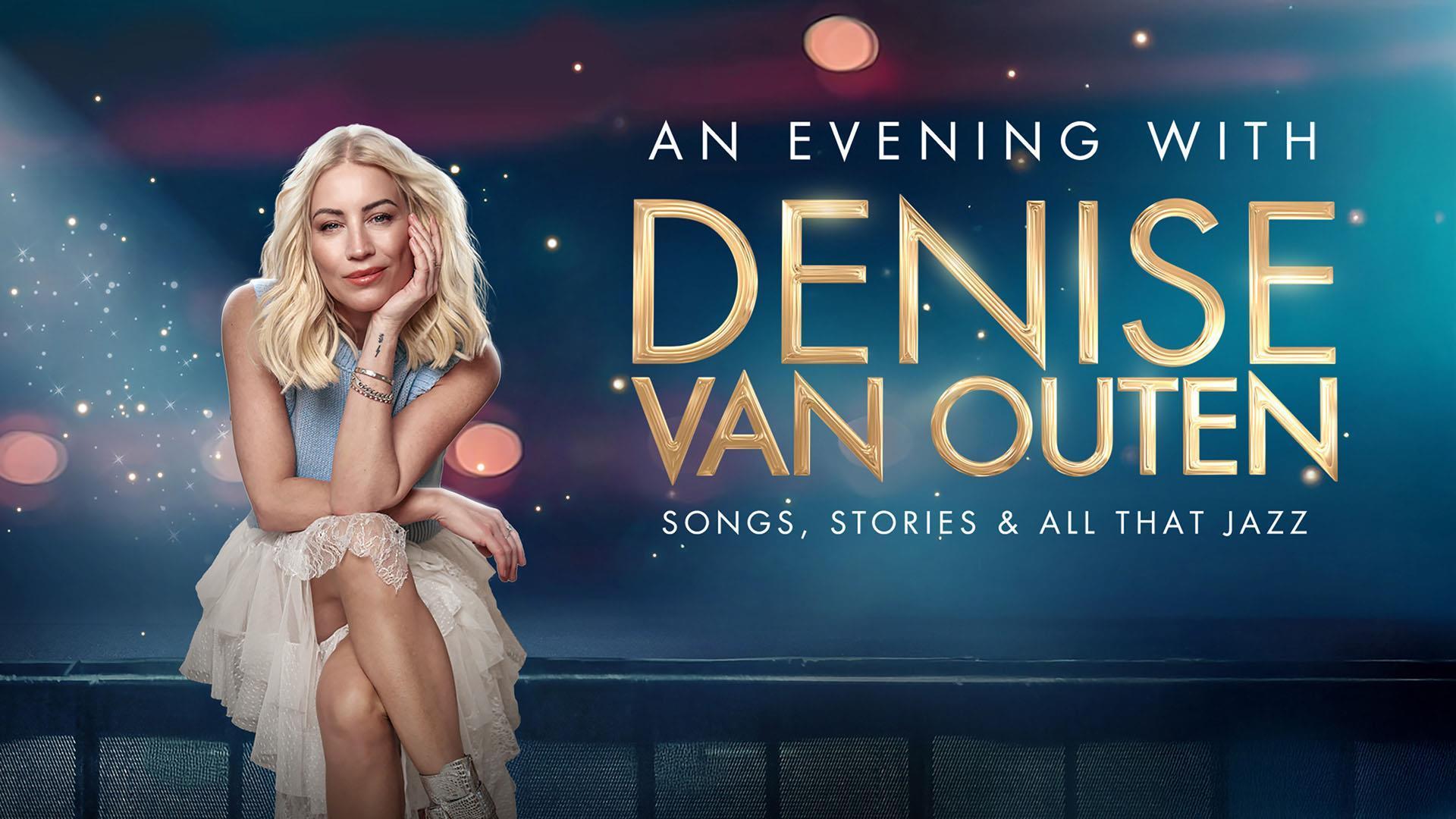 An Evening with Denise Van Outen 