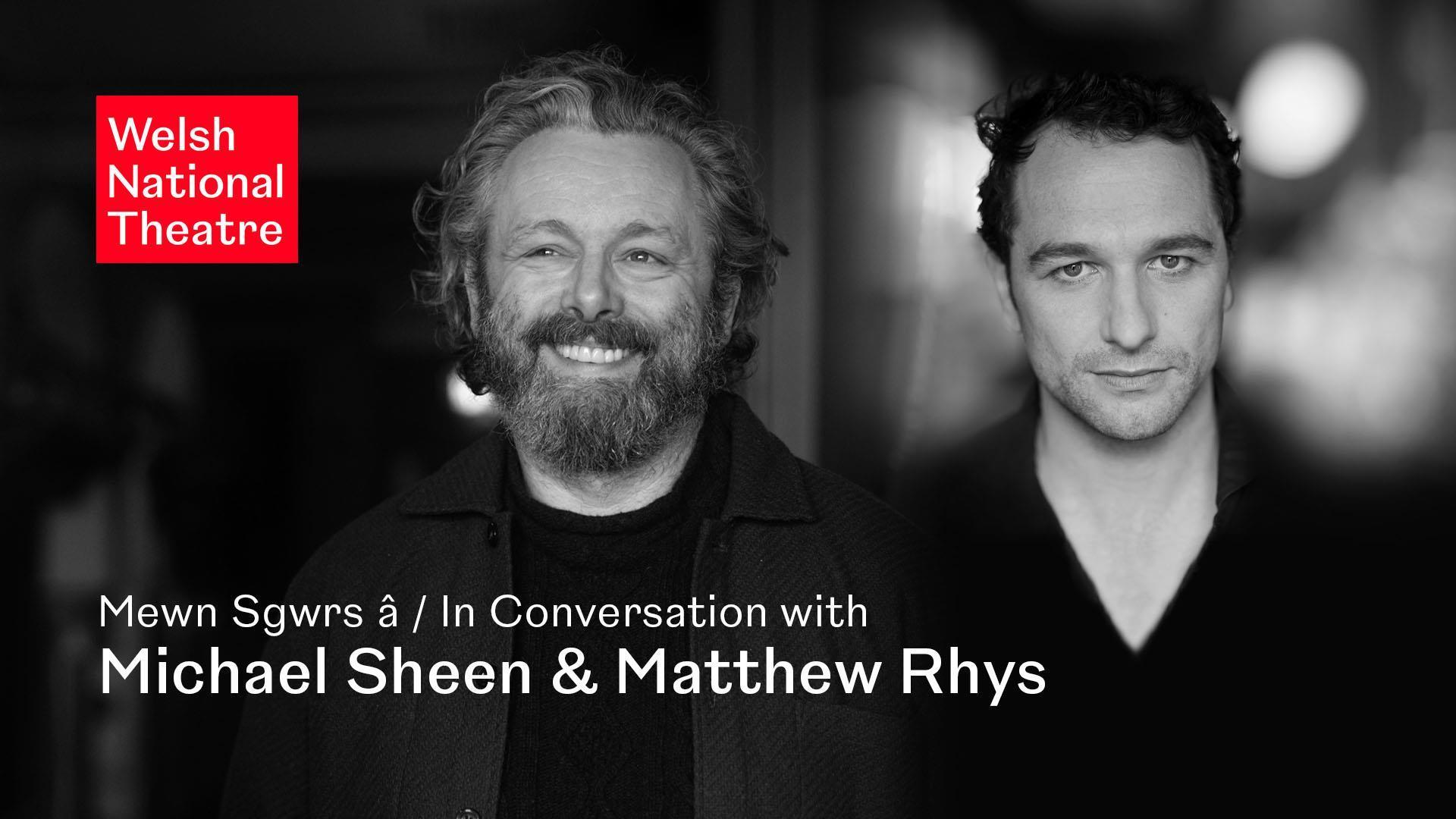 In Conversation with Michael Sheen and Matthew Rhys