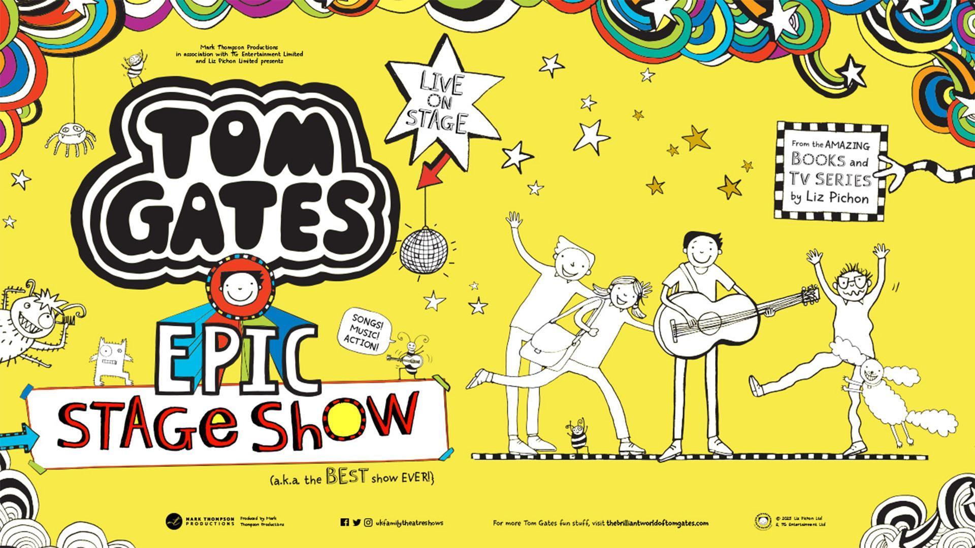 Tom Gates EPIC Stage Show 