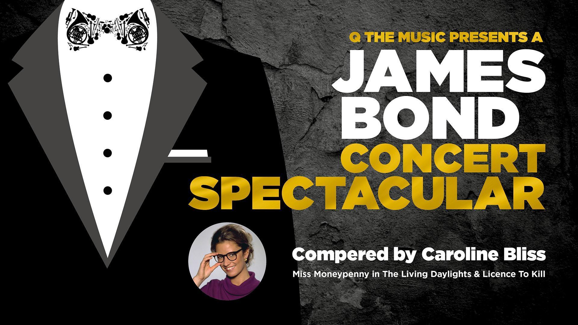 Q The Music Show - James Bond Concert Spectacular 