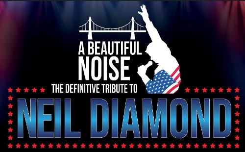 Poster for A Beautiful Noise - The definitive tribute to Neil Diamond